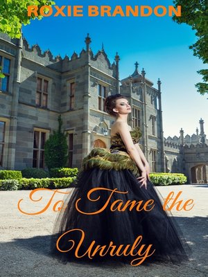 cover image of To Tame the Unruly